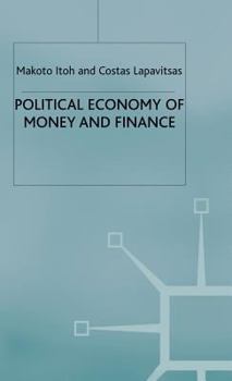 Hardcover Political Economy of Money and Finance Book
