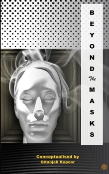 Beyond the Masks: On the wings of Hope we shall see a new dawn
