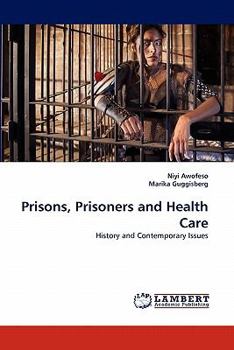 Paperback Prisons, Prisoners and Health Care Book