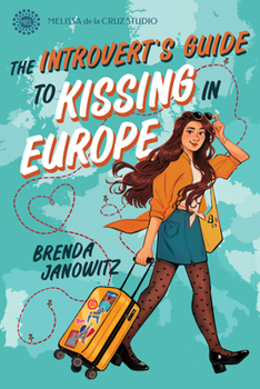 Hardcover The Introvert's Guide to Kissing in Europe Book