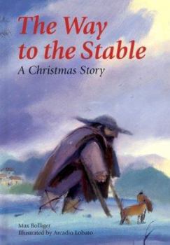 Hardcover The Way to the Stable: A Christmas Story Book