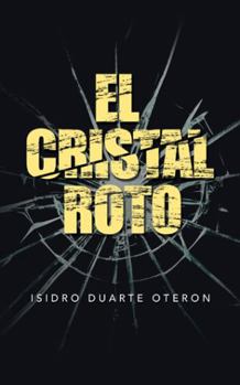 Paperback El Cristal Roto [Spanish] Book