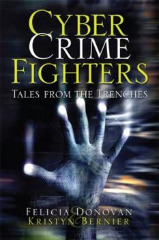 Paperback Cyber Crime Fighters: Tales from the Trenches Book