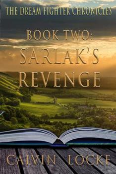 Paperback The Dream Fighter Chronicles Book Two: Sarlak's Revenge Book