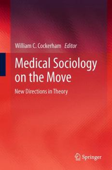Paperback Medical Sociology on the Move: New Directions in Theory Book