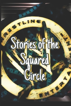 Paperback Stories of the Squared Circle Book