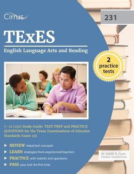Paperback TEXES English Language Arts and Reading 7-12 (231) Study Guide: Test Prep and Practice Questions for the Texas Examinations of Educator Standards Exam Book