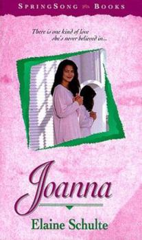 Joanna (Springsong Books) - Book #12 of the SpringSong