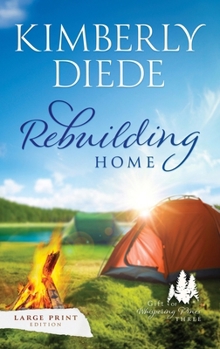 Rebuilding Home: Large Print (Gift of Whispering Pines-Large Print)