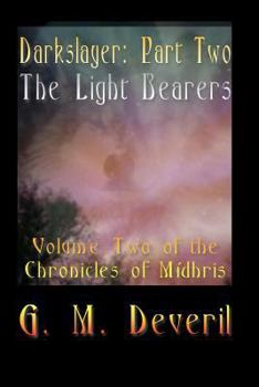 Paperback The Light Bearers: The Chronicles of Midhris Book