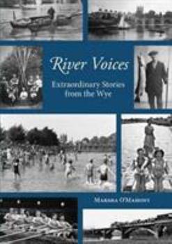 Paperback River Voices: Extraordinary Stories from the Wye Book