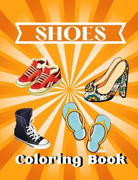 Paperback Shoes coloring book: A unique coloring books kids activity Book