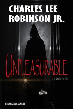 UNPLEASURABLE: THE NAKED TRUTH