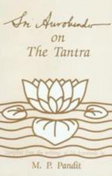 Paperback Sri Aurobindo on the Tantra Book