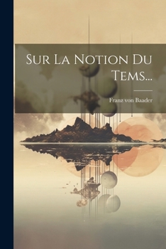 Paperback Sur La Notion Du Tems... [French] Book