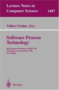 Paperback Software Process Technology: 6th European Workshop, Ewspt'98, Weybridge, Uk, September 16-18, 1998, Proceedings Book