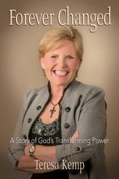 Hardcover Forever Changed: A Story of God's Transforming Power Book