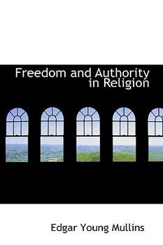 Hardcover Freedom and Authority in Religion Book