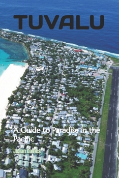 Paperback Tuvalu: A Guide to Paradise in the Pacific Book