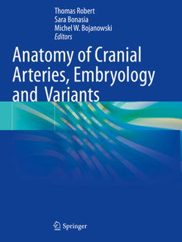 Paperback Anatomy of Cranial Arteries, Embryology and Variants Book