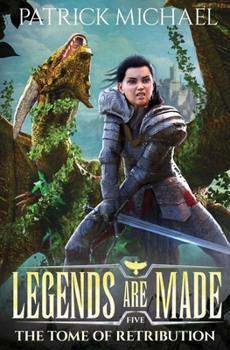 Paperback The Tome of Retribution (Legends Are Made) Book
