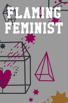 Flaming Feminist: Dot Grid Notebook 6”x9” 120 Pages