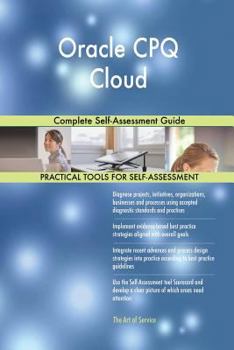 Paperback Oracle CPQ Cloud Complete Self-Assessment Guide Book