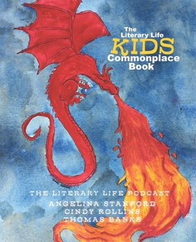 Paperback The Literary Life KIDS Commonplace Book: Dragon Fire Book