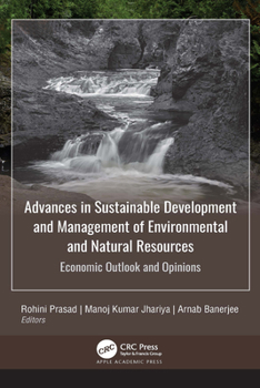 Hardcover Advances in Sustainable Development and Management of Environmental and Natural Resources: Economic Outlook and Opinions, 2-Volume Set Book