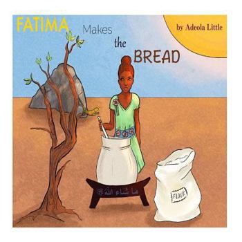 Paperback Fatima Makes the Bread Book