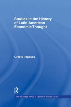 Paperback Studies in the History of Latin American Economic Thought Book