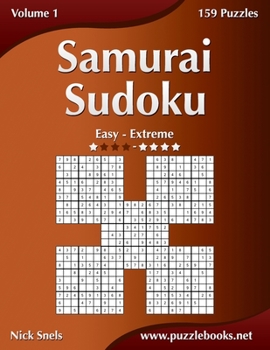 Paperback Samurai Sudoku - Easy to Extreme - Volume 1 - 159 Puzzles Book