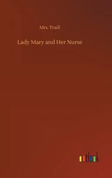 Hardcover Lady Mary and Her Nurse Book
