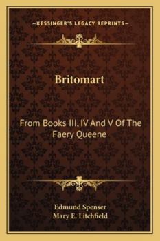 Paperback Britomart: From Books III, IV And V Of The Faery Queene Book