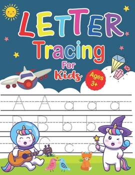 Paperback Letter Tracing For Kids Ages 3+: A Learn to Read and Write Adventure Activity Book for Kids Ages 3-5 with Sight words For Pre K, Kindergarten Ages 2-4 Book