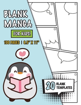 Paperback Blank Manga for Kids (Ages 4-8, 8-12): (100 Pages) Draw Your Own Manga with a Variety of 20 Blank Templates! [Large Print] Book