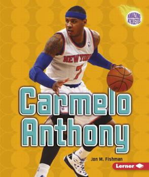 Carmelo Anthony - Book  of the Amazing Athletes