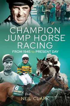 Hardcover Champion Jump Horse Racing Jockeys: From 1945 to Present Day Book