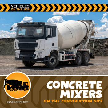 Library Binding Concrete Mixers on the Construction Site Book