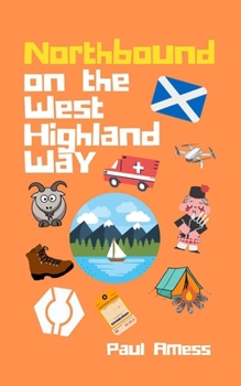 Paperback Northbound on the West Highland Way Book