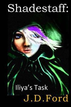 Paperback Shadestaff: Iliya's Task Book