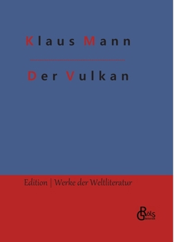 Hardcover Der Vulkan: Roman unter Emigranten [German] Book