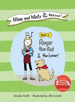 Hardcover Mimi and Maty to the Rescue!, Book 1: Roger the Rat Is on the Loose! Book