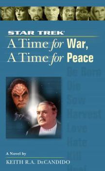 A Time for War, A Time for Peace (Star Trek, the Next Generation) - Book #9 of the Star Trek: A Time to...