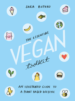 Paperback The Essential Vegan Toolkit: An Illustrated Guide to a Plant Based Lifestyle Book