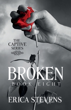 Broken - Book #5.5 of the Captive