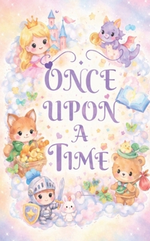 Paperback Once upon a time: From educators, To educators Book