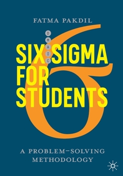 Paperback Six SIGMA for Students: A Problem-Solving Methodology Book