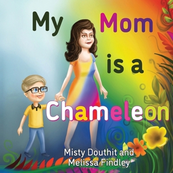 Paperback My Mom is a Chameleon Book
