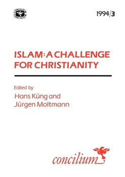 Paperback Concilium 1994/3: Islam: A Challenge for Christianity Book